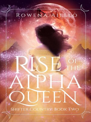 cover image of Rise of the Alpha Queen